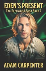 Eden's Present - Adam Carpenter - 9798264479960