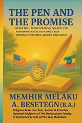 The Pen and The Promise - Melaku Asmamaw Besetegn - 9798264642708