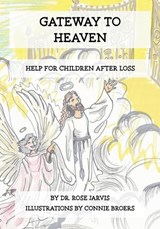 Gateway to Heaven - Rose Jarvis - 9798264818868