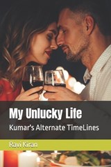 My Unlucky Life - Ravi Kiran - 9798265198808