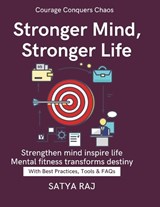 Stronger Mind, Stronger Life - Satya Raj - 9798265228321