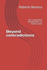 Beyond contradictions - Roberto Barreca - 9798265537072