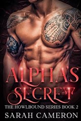 Alpha's Secret - Sarah Cameron - 9798266019430