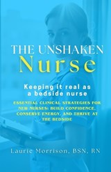The Unshaken Nurse - Laurie Morrison - 9798266109278