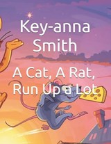 A Cat, A Rat, Run Up a Lot - Key-Anna Smith - 9798266148956