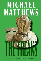 The Freaks - Michael Matthews - 9798266303911