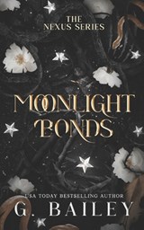 Moonlight Bonds - G. Bailey - 9798266618930