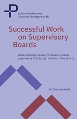 Successful Work on Supervisory Boards - Christoph Weiß - 9798266971462