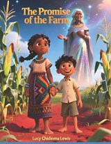 The Promise of the Farm - Lucy Chidinma Lewis - 9798267010665