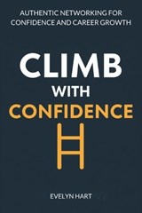 Climb with Confidence - Evelyn Hart - 9798267036559