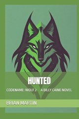 Hunted - Brian Martin - 9798267143288