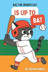Naz The Cat Is Up To Bat - Justin Kunkel - 9798267144629