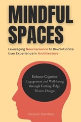 Mindful Spaces - Jonathan Miles - 9798267153140