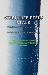 When Life Feels Stale, This Book Ignites Your Spark! - Wing Chiu - 9798267266505