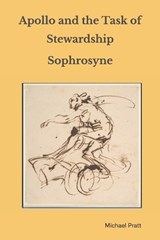 Apollo and the Task of Stewardship - Michael S Pratt - 9798267391535