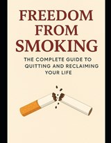 Freedom from Smoking - Giada Tomassetti - 9798267633468