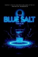 The blue salt trick - Patrick Roberts - 9798267825184