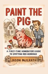 Paint the Pig - Jason McIlrath - 9798267861182