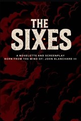 The Sixes - John Blanchard - 9798267916790