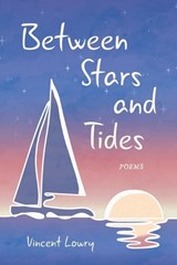 Between Stars and Tides - Vincent Lowry - 9798268028096