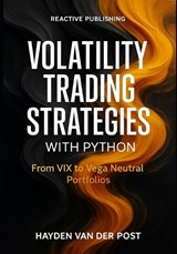Volatility Trading Strategies with Python - Hayden Van Der Post - 9798268329674