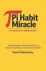Pi Habit Miracle - Payel Chakravarty - 9798268537826