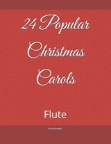 24 Popular Christmas Carols - Ff Music Publications ; Dima Mondello - 9798269714813