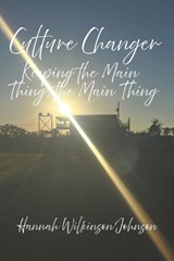 Culture Changer - Hannah Wilkinson Johnson - 9798269773346