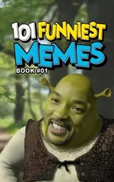 101 Funniest Memes - Rodrigo B Santos - 9798269886817