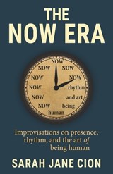 The Now Era - Sarah Jane Cion - 9798270011659
