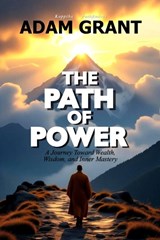 The Path of Power - Adam Grant - 9798270091224
