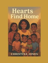 Hearts Find Home - Christina Jones - 9798270302047