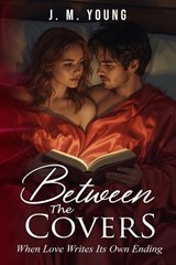 Between the Covers - J M Young - 9798270451943