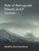 Role of Retrograde Planets in KP System - Buddha Ravichandiran - 9798270510343