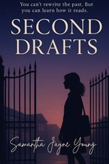 Second Drafts - Samantha Jayne Young - 9798270538262