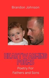 Heartwarming Poems - Brandon Johnson - 9798271097270