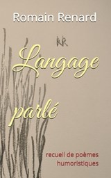 Langage parlé - Romain Renard - 9798271108419