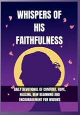 Whispers of His Faithfulness - God'sown Publication - 9798271229213
