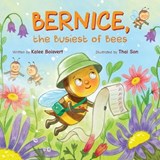 Bernice, the Busiest of Bees - Kalee Boisvert - 9798271582462