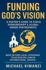 Funding God's Vision - Michael Kimanzi - 9798271784187