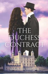 The Duchess Contract - Samantha Larsen ; Samantha Hastings - 9798272029058