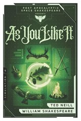 As You Like It - William Shakespeare ; Ted Neill - 9798272054029