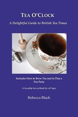Tea O'Clock - Rebecca Black - 9798272174970