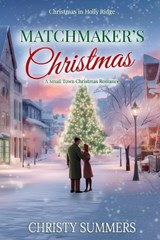 Matchmaker's Christmas - Christy Summers - 9798272535450