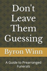 Don't Leave Them Guessing - Byron D Winn - 9798272743879