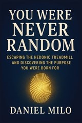 You Were Never Random - Daniel Milo - 9798273015852
