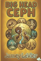 Big Head Ceph - Jamey Levier - 9798273027909