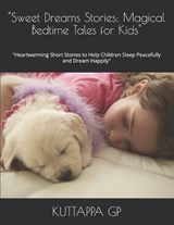 "Sweet Dreams Stories - Kuttappa Gp - 9798273246195