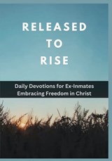 Released to Rise - God'sown Publication - 9798273472181