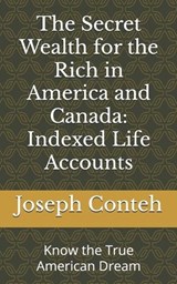 The Secret Wealth for the Rich in America and Canada - Joseph Gbanabom Conteh - 9798273552777